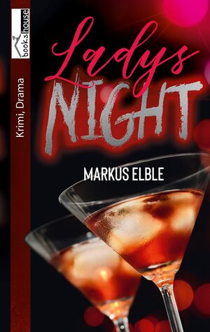Buchcover Ladys Night | Markus Elble | EAN 9789925330089 | ISBN 9925-33-008-4 | ISBN 978-9925-33-008-9