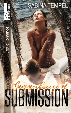 Buchcover Summerbreeze of Submission | Sabina Tempel | EAN 9789925330157 | ISBN 9925-33-015-7 | ISBN 978-9925-33-015-7