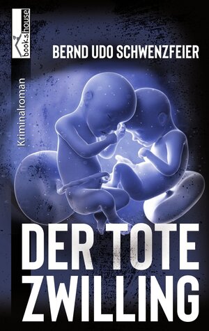 Buchcover Der tote Zwilling | Bernd Udo Schwenzfeier | EAN 9789925331628 | ISBN 9925-33-162-5 | ISBN 978-9925-33-162-8