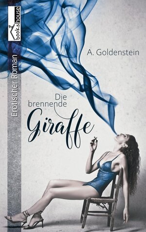 Buchcover Die brennende Giraffe | Achim Goldenstein | EAN 9789925332137 | ISBN 9925-33-213-3 | ISBN 978-9925-33-213-7