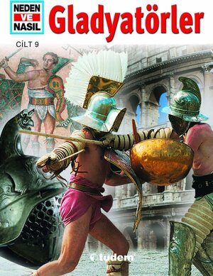 Buchcover Gladyatörler / Gladiatoren - Türkisch | Marcus Junkelmann | EAN 9789944690461 | ISBN 9944-69-046-5 | ISBN 978-9944-69-046-1