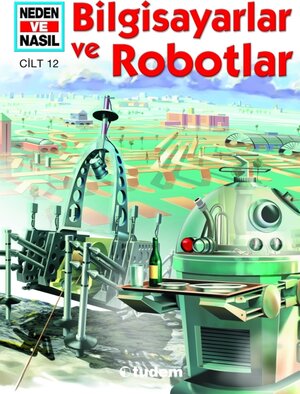 Buchcover Bilgisayarlar ve Robotlar / Computer und Roboter - Türkisch | Peter Clausen | EAN 9789944692434 | ISBN 9944-69-243-3 | ISBN 978-9944-69-243-4