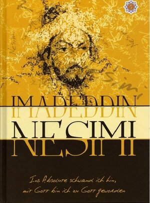Buchcover Ins Absolute schwand ich hin... | Imadeddin Nesimi | EAN 9789952346817 | ISBN 9952-34-681-6 | ISBN 978-9952-34-681-7