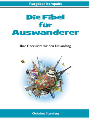 Buchcover Die Fibel für Auswanderer | Christiane Sternberg | EAN 9789963216383 | ISBN 9963-2163-8-2 | ISBN 978-9963-2163-8-3