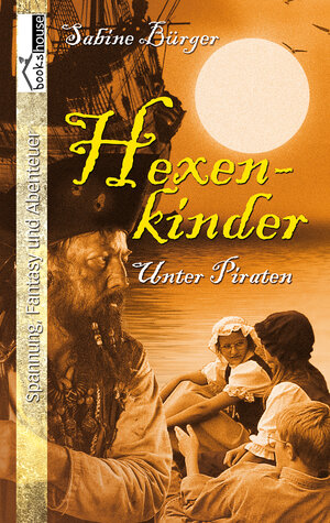 Buchcover Unter Piraten - Hexenkinder 2 | Sabine Bürger | EAN 9789963525614 | ISBN 9963-52-561-X | ISBN 978-9963-52-561-4