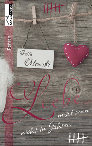 Buchcover Liebe misst man nicht in Jahren | Britta Orlowski | EAN 9789963530960 | ISBN 9963-53-096-6 | ISBN 978-9963-53-096-0