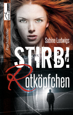 Buchcover Stirb! Rotköpfchen | Sabine Ludwigs | EAN 9789963531868 | ISBN 9963-53-186-5 | ISBN 978-9963-53-186-8