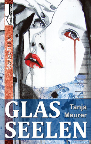 Buchcover Glasseelen | Tanja Meurer | EAN 9789963722402 | ISBN 9963-722-40-7 | ISBN 978-9963-722-40-2