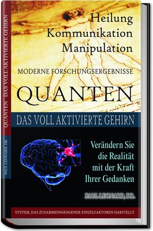 Buchcover Quanten Heilung Kommunikation Manipulation | Paul Leonard | EAN 9789988127565 | ISBN 9988-1-2756-1 | ISBN 978-9988-1-2756-5