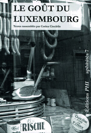 Buchcover Le goût du luxembourg  | EAN 9789995937485 | ISBN 99959-37-48-4 | ISBN 978-99959-37-48-5