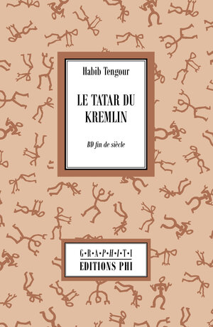 Buchcover Le Tatar du Kremlin | Habib Tengour | EAN 9789995937591 | ISBN 99959-37-59-X | ISBN 978-99959-37-59-1