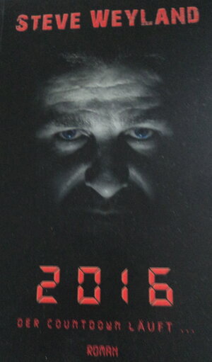 Buchcover 2016 | Steve Weyland | EAN 9789995975500 | ISBN 99959-755-0-5 | ISBN 978-99959-755-0-0