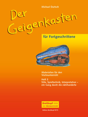 Buchcover Der Geigenkasten 3 | Michael Dartsch | EAN 9790004182918 | ISBN 979-000418291-8 | ISBN 979-000418291-8