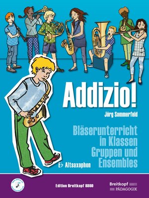 Buchcover Addizio! Schülerheft Altsaxophon | Jörg Sommerfeld | EAN 9790004184509 | ISBN 979-000418450-9 | ISBN 979-000418450-9