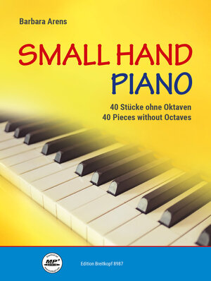 Buchcover Small Hand Piano - 40 Stücke ohne Oktaven | Barbara Arens | EAN 9790004187166 | ISBN 979-000418716-6 | ISBN 979-000418716-6