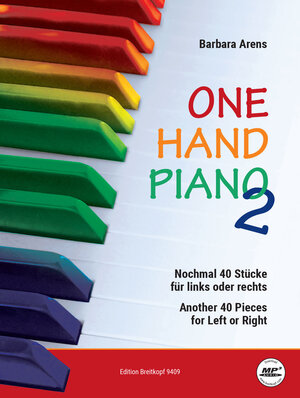 Buchcover One Hand Piano 2. Nochmal 40 Stücke für links oder rechts | Barbara Arens | EAN 9790004188835 | ISBN 979-000418883-5 | ISBN 979-000418883-5