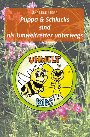 Buchcover PUPPA & SCHLUCKS SIND ALS UMWELTRETTER UNTERWEGS | Bärbele Herr | EAN 9791220111591 | ISBN 979-12-2011159-1 | ISBN 979-12-2011159-1