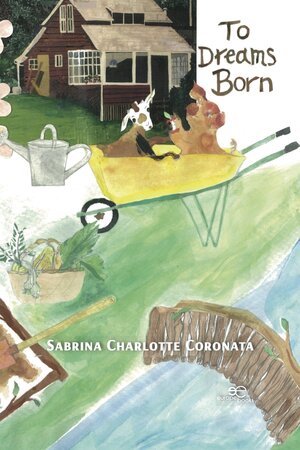 Buchcover TO DREAMS BORN | Sabrina Charlotte Coronata | EAN 9791220114400 | ISBN 979-12-2011440-0 | ISBN 979-12-2011440-0