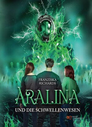 Buchcover Aralina Trilogie: Aralina und die Schwellenwesen | Franziska Richards | EAN 9791220123259 | ISBN 979-12-2012325-9 | ISBN 979-12-2012325-9