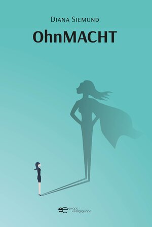 Buchcover OHNMACHT | Diana Siemund | EAN 9791220129671 | ISBN 979-12-2012967-1 | ISBN 979-12-2012967-1