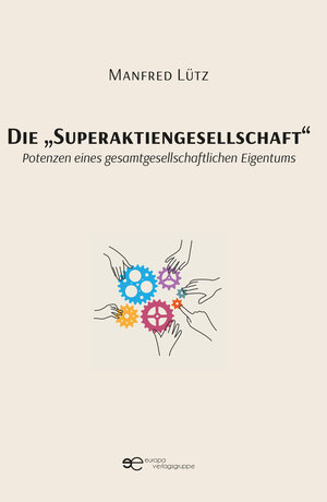 Buchcover DIE „SUPERAKTIENGESELLSCHAFT“ | Manfred Lütz | EAN 9791220134262 | ISBN 979-12-2013426-2 | ISBN 979-12-2013426-2