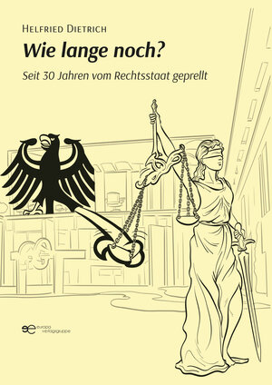 Buchcover WIE LANGE NOCH? | Helfried Dietrich | EAN 9791220137218 | ISBN 979-12-2013721-8 | ISBN 979-12-2013721-8