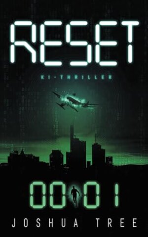 Buchcover RESET: KI-Thriller | Tree, Joshua | EAN 9798339347507 | ISBN 979-8-33934750-7 | ISBN 979-8-33934750-7