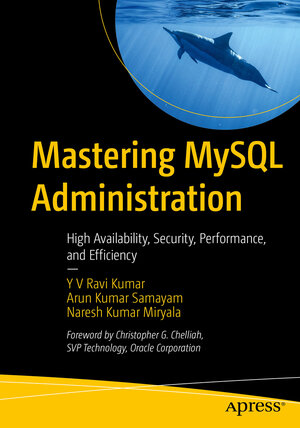 Buchcover Mastering MySQL Administration | Y V Ravi Kumar | EAN 9798868802522 | ISBN 979-8-86880252-2 | ISBN 979-8-86880252-2