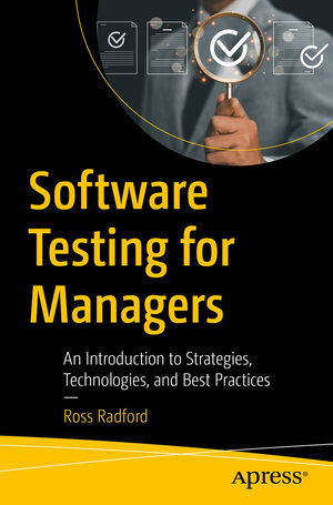 Buchcover Software Testing for Managers | Ross Radford | EAN 9798868805714 | ISBN 979-8-86880571-4 | ISBN 979-8-86880571-4