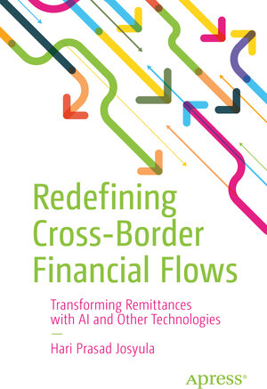 Buchcover Redefining Cross-Border Financial Flows | Hari Prasad Josyula | EAN 9798868810633 | ISBN 979-8-86881063-3 | ISBN 979-8-86881063-3