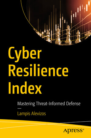 Buchcover Cyber Resilience Index | Dr. Lampis Alevizos | EAN 9798868811227 | ISBN 979-8-86881122-7 | ISBN 979-8-86881122-7