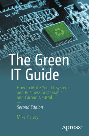 Buchcover The Green IT Guide | Mike Halsey | EAN 9798868812323 | ISBN 979-8-86881232-3 | ISBN 979-8-86881232-3