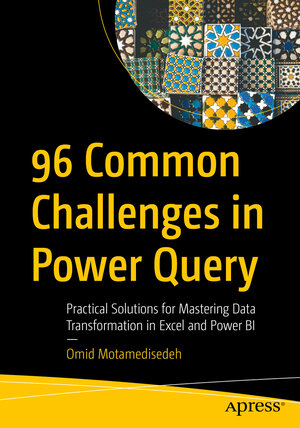 Buchcover 96 Common Challenges in Power Query | Omid Motamedisedeh | EAN 9798868812873 | ISBN 979-8-86881287-3 | ISBN 979-8-86881287-3