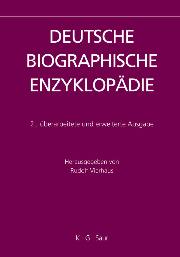 Deutsche Biographische Enzyklopädie (DBE) / Hitz - Kozub Deutsche Biographische Enzyklopädie (DBE) / Hitz - Kozub