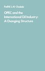 Buchcover OPEC and the International Oil Industry: A changing structure