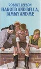 Buchcover Harold and Bella, Jammy and Me (Lions S.)