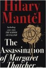 Buchcover Assassination of Margaret Thatcher. Hilary Mantel