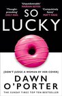 Buchcover So Lucky. Dawn O'Porter