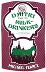 Buchcover Dmitri and The Milk-Drinkers. Michael Pearce