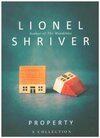 Buchcover Property. Lionel Shriver