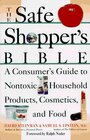 Buchcover The Safe Shopper's Bible: A Consumer's Guide to Nontoxic Household Products, Cosmetics, and Food (Macmillan Reference Bo