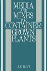 Buchcover Media and Mixes for Container-Grown Plants: A manual on the preparation and use of growing media for pot plants
