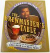 Buchcover The Brewmaster's Table: Discovering the Pleasures of Real Beer with Real Food