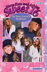 Buchcover Mary-Kate & Ashley Sweet 16 #6: My Best Friend's Boyfriend: (My Best Friend's Boyfriend) (MARY-KATE AND ASHLEY SWEET 16)