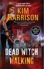 Buchcover Dead Witch Walking. Kim Harrison