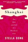 Buchcover Shanghai: The Rise and Fall of a Decadent City