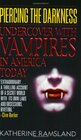 Buchcover Piercing the Darkness: Undercover with Vampires in America Today