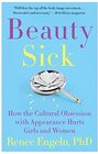 Buchcover Beauty Sick: How the Cultural Obsession with Appearance Hurts Girls and Women
