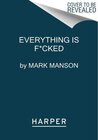 Buchcover Everything Is F_cked. Mark Manson