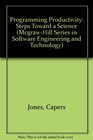 Buchcover Programming Productivity: Steps Toward a Science (McGraw-Hill Series in Software Engineering and Technology)